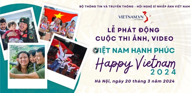 Phát động cuộc thi ảnh, video “Việt Nam hạnh phúc - Happy Vietnam 2024” (20/03/2024)